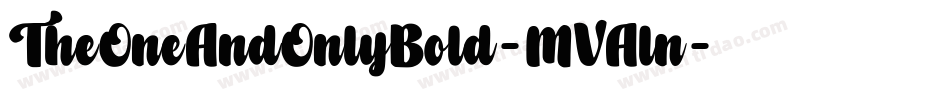 TheOneAndOnlyBold-MVAln字体转换