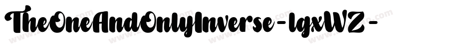 TheOneAndOnlyInverse-lgxWZ字体转换