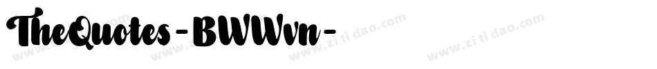TheQuotes-BWWvn字体转换