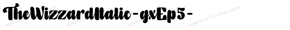 TheWizzardItalic-gxEp5字体转换