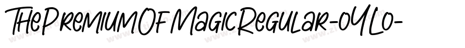 ThePremiumOfMagicRegular-oYLo字体转换