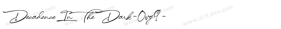 DecadenceInTheDark-0vg9字体转换 DecadenceInTheDark-0vg9字体转换
