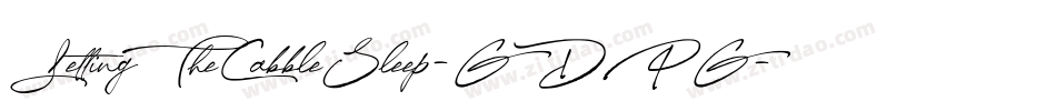 LettingTheCabbleSleep-GDPG字体转换