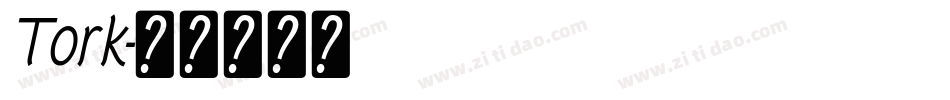 Tork字体转换