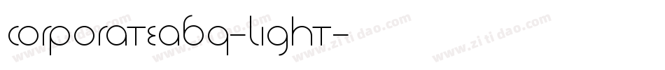CorporateABQ-Light字体转换