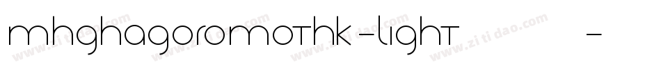 MHGHagoromoTHK-Light转换器字体转换