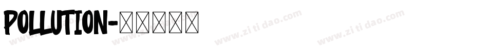 Pollution字体转换