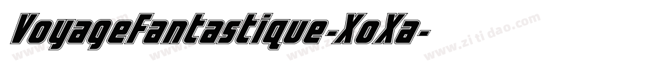 VoyageFantastique-XoXa字体转换 VoyageFantastique-XoXa字体转换