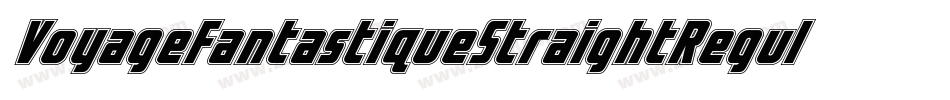 VoyageFantastiqueStraightRegular-Z0Jx字体转换 VoyageFantastiqueStraightRegular-Z0Jx字体转换
