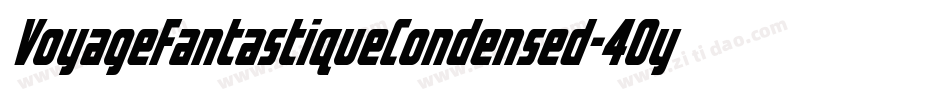 VoyageFantastiqueCondensed-40y6字体转换