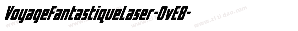 VoyageFantastiqueLaser-OvE8字体转换