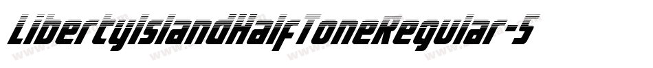 LibertyIslandHalfToneRegular-5GAa字体转换