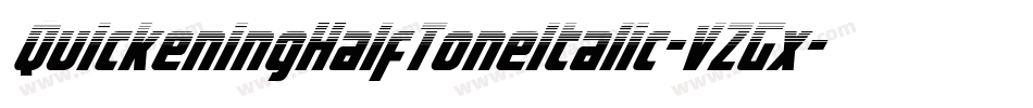 QuickeningHalfToneItalic-VZGx字体转换