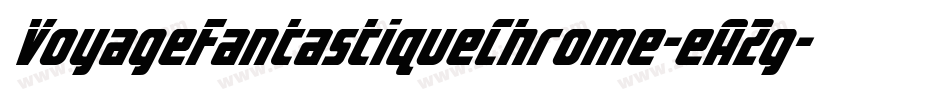 VoyageFantastiqueChrome-eA2g字体转换 VoyageFantastiqueChrome-eA2g字体转换