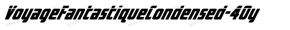 VoyageFantastiqueCondensed-40y6字体转换