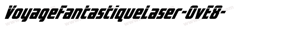 VoyageFantastiqueLaser-OvE8字体转换