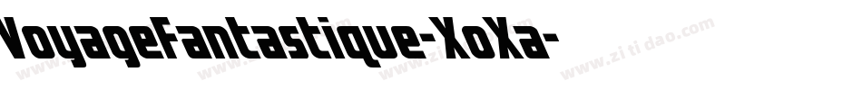 VoyageFantastique-XoXa字体转换 VoyageFantastique-XoXa字体转换