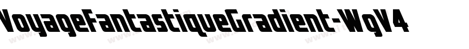 VoyageFantastiqueGradient-WgV4字体转换