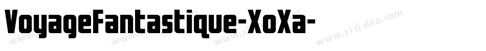 VoyageFantastique-XoXa字体转换 VoyageFantastique-XoXa字体转换