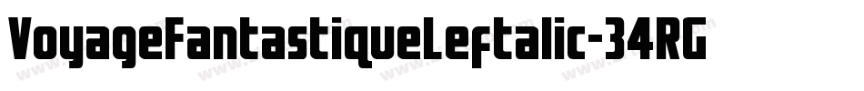 VoyageFantastiqueLeftalic-34RG字体转换 VoyageFantastiqueLeftalic-34RG字体转换