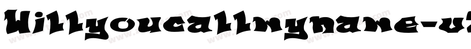 Willyoucallmyname-v2OZ字体转换