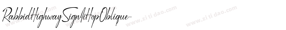 RabbidHighwaySignIiHopOblique-qJVl字体转换