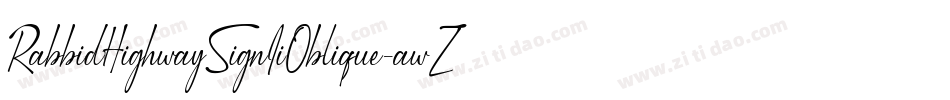 RabbidHighwaySignIiOblique-awZx字体转换