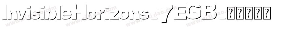 InvisibleHorizons-7EGB字体转换