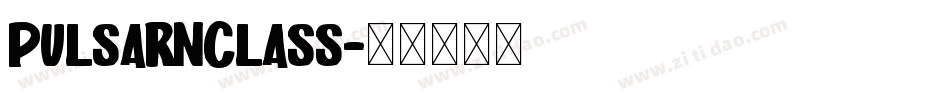 PulsarNClass字体转换