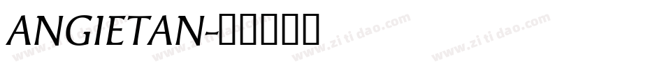 ANGIETAN字体转换
