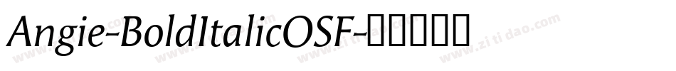 Angie-BoldItalicOSF字体转换