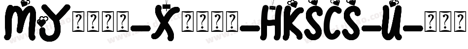 MYoung-Xbold-HKSCS-U字体转换