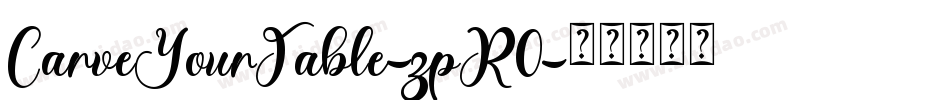 CarveYourTable-zpR0字体转换