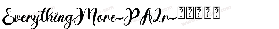 EverythingMore-PA2r字体转换