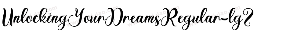 UnlockingYourDreamsRegular-lgZoV字体转换