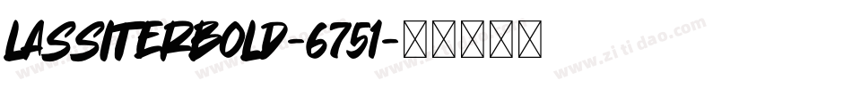 LassiterBold-6751字体转换