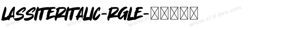 LassiterItalic-RGlE字体转换 LassiterItalic-RGlE字体转换