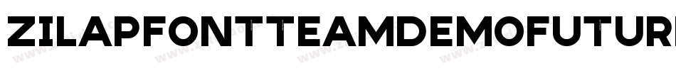 ZilapFontTeamDemoFuture-nRxwV字体转换