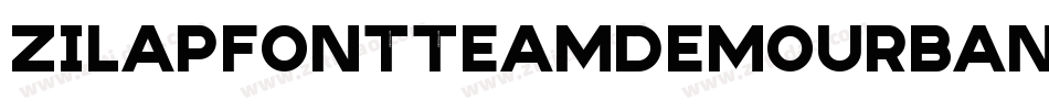 ZilapFontTeamDemoUrban-RpKjV字体转换