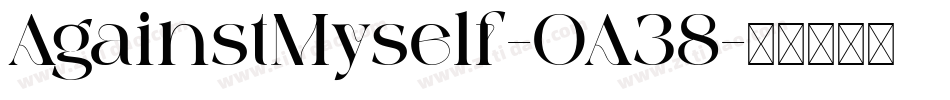 AgainstMyself-OA38字体转换