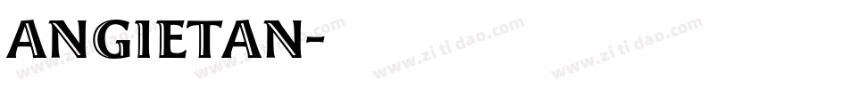 ANGIETAN字体转换