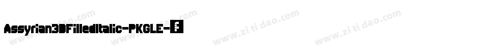 Assyrian3DFilledItalic-PKGLE字体转换