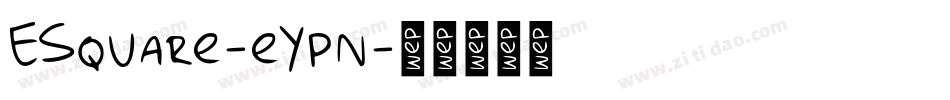 ESquare-eYpn字体转换