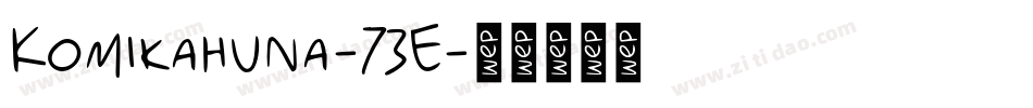 Komikahuna-73E字体转换
