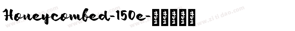 Honeycombed-150e字体转换