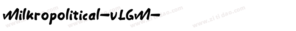 Milkropolitical-vLGM字体转换