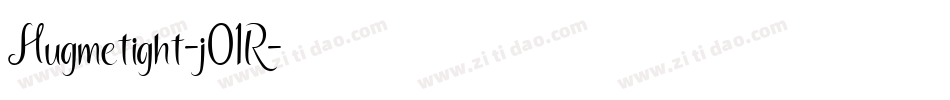 Hugmetight-j01R字体转换