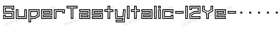 SuperTastyItalic-l2Ye字体转换