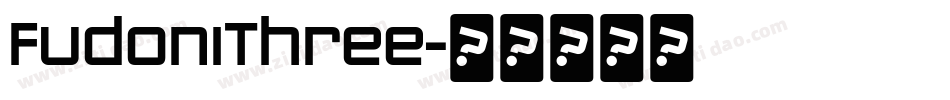 FudoniThree字体转换