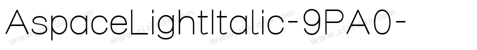 AspaceLightItalic-9PA0字体转换